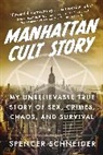 Spencer Schneider - Manhattan Cult Story