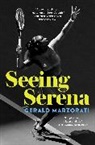 Gerald Marzorati, Marzorati Gerald - Seeing Serena