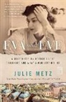 Julie Metz - Eva and Eve