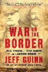 Jeff Guinn, Guinn Jeff - War on the Border