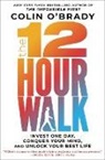 Colin O'Brady, Colin O''brady - 12-Hour Walk