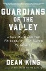 Dean King - Guardians of the Valley