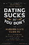 Connell Barrett - Dating Sucks, But You Don''t