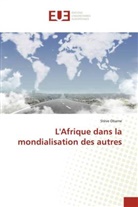 Stève Obame - L'Afrique dans la mondialisation des autres