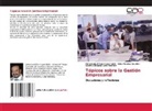Melquiceded Domínguez Holán, Octavio Rolando Lara Martinez, Edna Morales Coutiño - Tópicos sobre la Gestión Empresarial