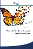 Mária Kijovská - Príjem vitamínu D u pacientov so sklerózou multiplex