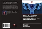 Rojina Azim, Badshah Ghosh, Asish Paul - EFFET DE L'EXERCICE PHYSIQUE ET DE LA PRATIQUE YOGIQUE SUR LA DYSMÉNORRHÉE