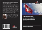 Svetlana Solomonova - La Costituzione svizzera: Aspetto storico e giuridico