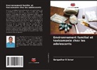 Gangadhar B Sonar - Environnement familial et toxicomanie chez les adolescents