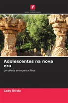 Lady Olivia - Adolescentes na nova era