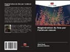 Alok Dash, Jhansee Mishra - Régénération du foie par l'ocimum canum
