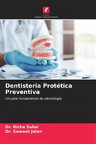 Dr. Sumeet Jalan, Sumeet Jalan, Dr. Richa Sahai, Richa Sahai - Dentisteria Protética Preventiva