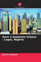 David J. Edelman - Gerir o Ambiente Urbano - Lagos, Nigéria