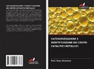 Enos Kiremire, Prof. Enos Kiremire - CATEGORIZZAZIONE E IDENTIFICAZIONE DEI CENTRI CATALITICI METALLICI