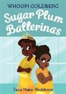 Whoopi Goldberg, Whoopi/ Underwood Goldberg, Goldberg Whoopi, Deborah Underwood, Underwood Deborah, Ashley Evans... - Tutu Many Problems