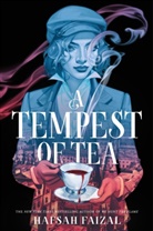 Hafsah Faizal - A Tempest of Tea