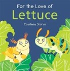 Courtney Dicmas, Courtney Dicmas - For the Love of Lettuce