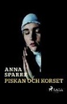 Anna Sparre - Piskan och korset