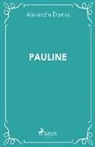 Alexandre Dumas - Pauline