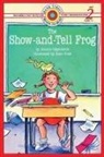 Joanne Oppenheim, Kate Duke - The Show-and-Tell Frog