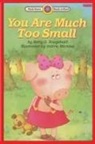 Betty D Boegehold, Betty D. Boegehold, Valerie Michaut, Valérie Michaut - You Are Much Too Small