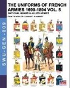 René Humbert, Constance Lienhart - The uniforms of French armies 1690-1894 - Vol. 5