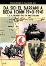Pierluigi Romeo Di Colloredo Mels - Da Sidi el barrani a Beda Fomm 1940-1941