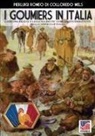 Pierluigi Romeo Di Colloredo Mels - I Goumiers in Italia