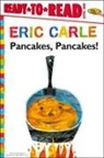 Eric Carle, Carle Eric, Eric Carle, Carle Eric - Pancakes, Pancakes!/Ready-To-Read Level 1