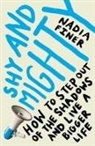 Nadia Finer, Finer Nadia, NADIA FINER - Shy and Mighty