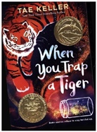 Tae Keller - When You Trap a Tiger