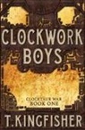T Kingfisher, T. Kingfisher - Clockwork Boys