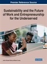 Micah Crump, Joann Denise Rolle - Sustainability and the Future of Work and Entrepreneurship for the Underserved