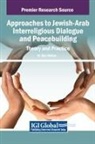 M. Ben Mollov - Approaches to Jewish-Arab Interreligious Dialogue and Peacebuilding