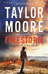 Taylor Moore, MOORE TAYLOR - Firestorm