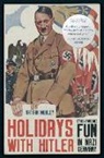Nathan Morley - Holidays with Hitler
