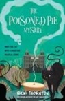 Nicki Thornton - The Poisoned Pie Mystery