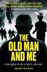 Jason Wilson - The Old Man And Me