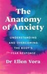 Ellen Vora - The Anatomy of Anxiety