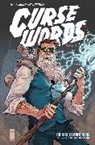 Charles Soule, Jeph Loeb, Arnold Pander, Charles Soule, Jonathan Vankin - Curse Words: The Whole Damned Thing Omnibus