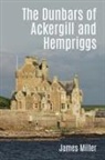 James Miller - The Dunbars of Ackergill and Hempriggs