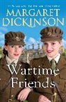 Margaret Dickinson - Wartime Friends