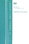 Office Of The Federal Register (U S, Office Of The Federal Register (U.S.) - Code of Federal Regulations, Title 40 Protection of the Environment