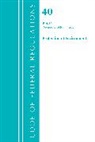 Office Of The Federal Register (U S, Office Of The Federal Register (U S ), Office Of The Federal Register (U.S.) - Code of Federal Regulations, Title 40 Protection of the Environment