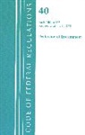 Office Of The Federal Register (U S, Office Of The Federal Register (U.S.) - Code of Federal Regulations, Title 40 Protection of the Environment