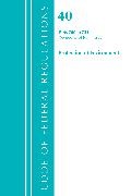 Office Of The Federal Register (U.S.) - Code of Federal Regulations, Title 40 Protection of the Environment - 700 722, Revised As of July 1, 202