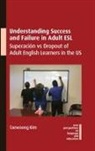 Taewoong Kim - Understanding Success and Failure in Adult ESL