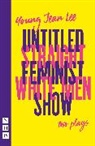 Young Jean Lee, Lee Young Jean - Straight White Men & Untitled Feminist Show: Two Plays