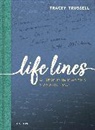 Tracey Trussell, Trussell Tracey - Life Lines