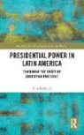 Dan Berbecel, Dan (York University Berbecel - Presidential Power in Latin America